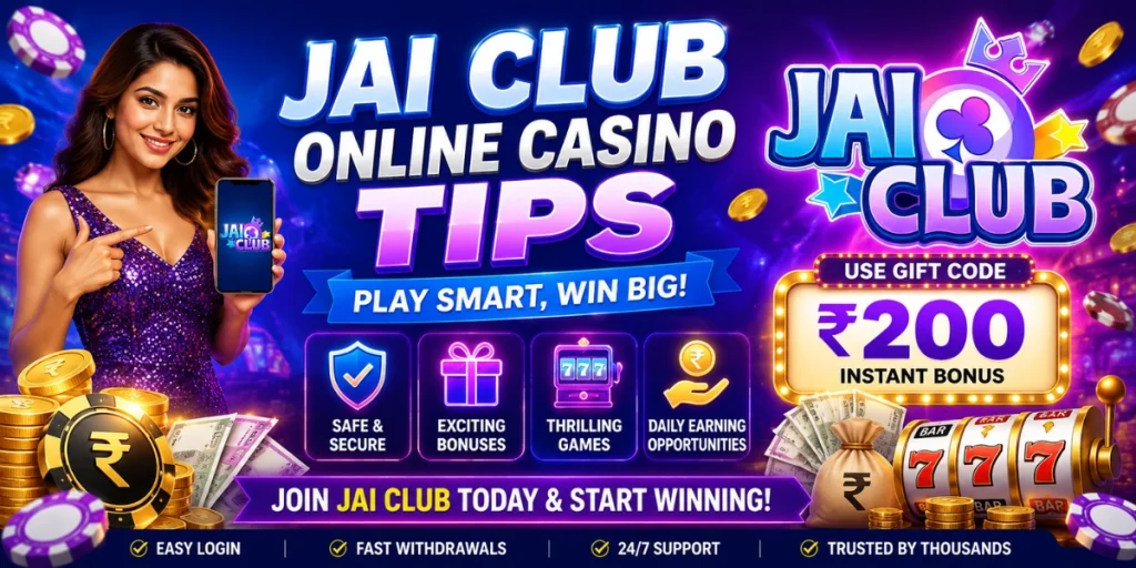Jai Club Online Casino Tips